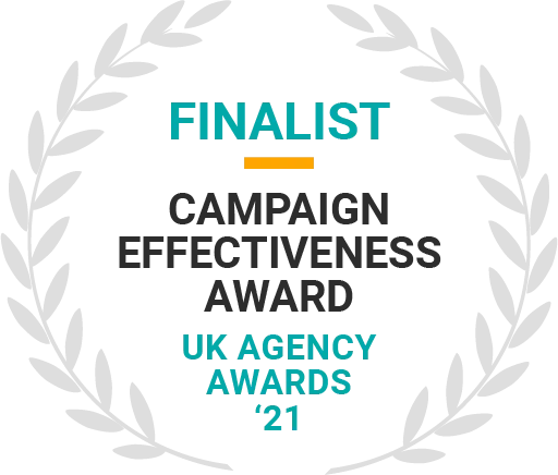 MRS Digital - FINALIST at UK Agency Awards 2021 - Campaign Effectiveness Award